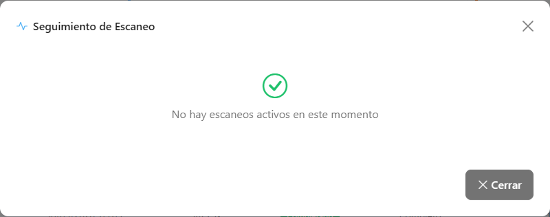 Modal Seguimiento de Escaneo con la lista de escaneos activos o el mensaje No hay escaneos activos en este momento