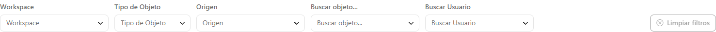 Barra de filtros Workspace, Tipo de Objeto, Origen, Objeto y Usuario con el botón Limpiar filtros